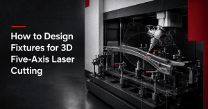 Fixture design for 3D five-axis laser cutting of a hot-formed automotive part